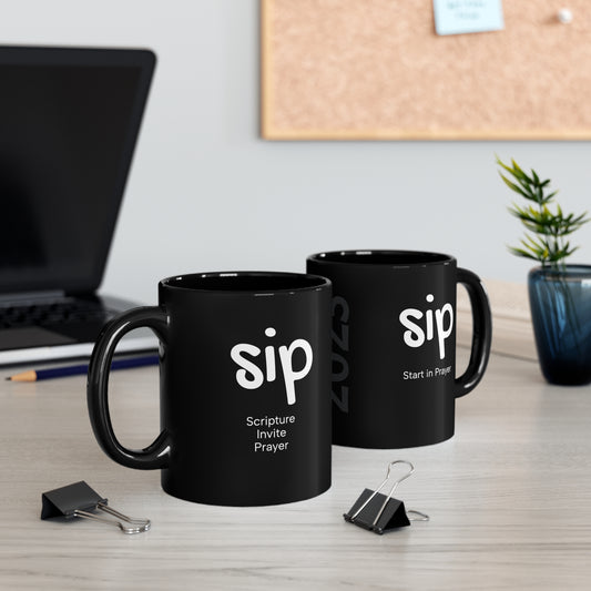 SIP - Start In Prayer / Scripture, Invite, Prayer - 11oz Black Mug