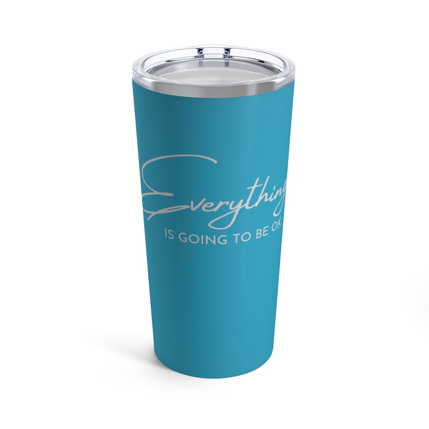 Everything is going to be OK - Stainless Steel 20oz Tumbler with Lid